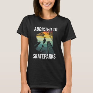 Camiseta Viciado Em Cotação Skatepark Para Um Skateboarder