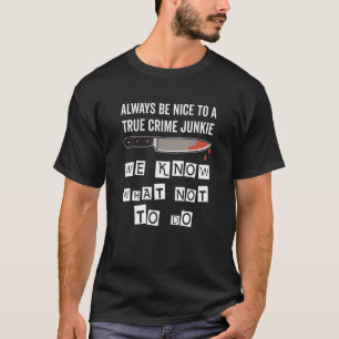 Camiseta Viciado em Crimes Reais Dizendo O Que Não Fazer I