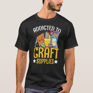 Camiseta Viciado em fontes de artesanato para um Criador de