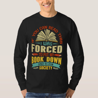 Camiseta Viciado em livros Fui forçado a largar meu livro B