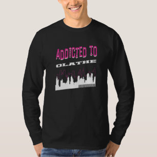 Camiseta Viciado em Olathe Vacation Humor Trip Kansas Tou