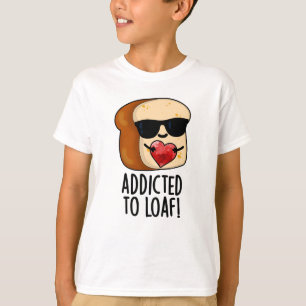 Camiseta Viciado Em Pão Engraçado Trocadilho