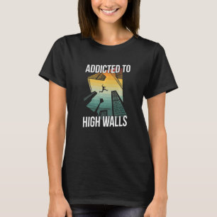 Camiseta Viciado Em Paredes Altas Para Um Nerd De Parkour