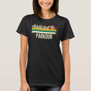 Camiseta Viciado Em Parkour Por Freerunners E Parkour