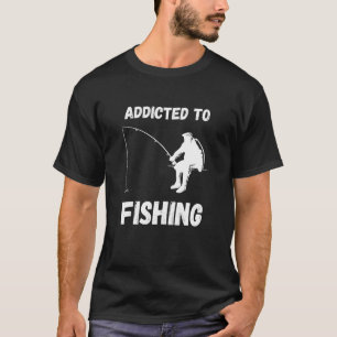 Camiseta Viciado Em Pesca Hobby De Pesca Pescador Peixe C