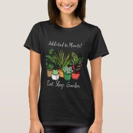 Camiseta Viciado em Plantas | Comer, Dormir e Jardim
