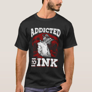 Camiseta Viciado Em Tatuagem De Tinta S