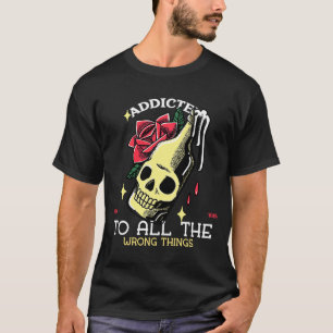 Camiseta Viciado em Todas as Coisas Erradas Arte de Tatuage