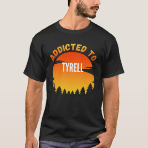 Camiseta Viciado em Tyrell para Tyrell