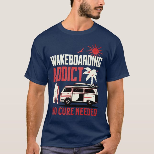 Camiseta Viciado em wakeboard sem necessidade de precaução (Frente)