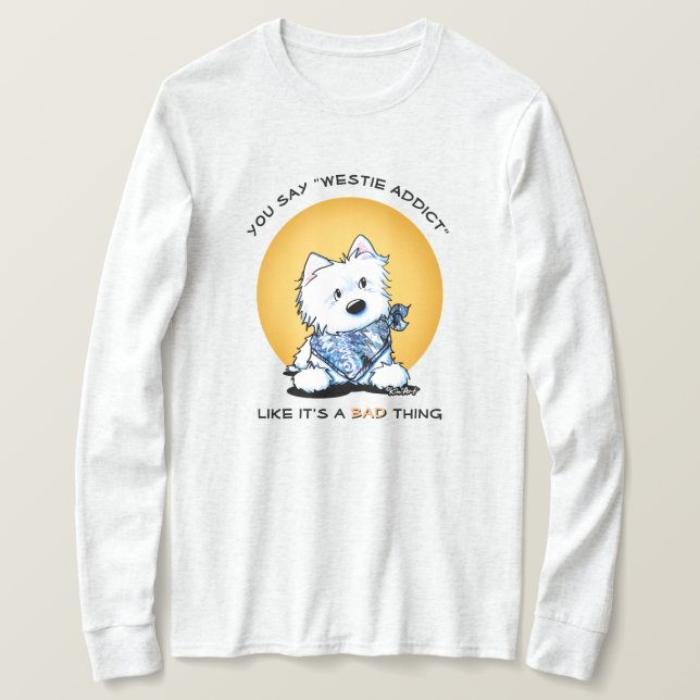 Camiseta Viciado em Westie KiniArt (Frente do Design)