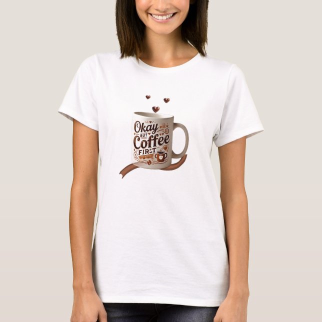 Camiseta Vício em Cafeína Primeiro Café (Frente)