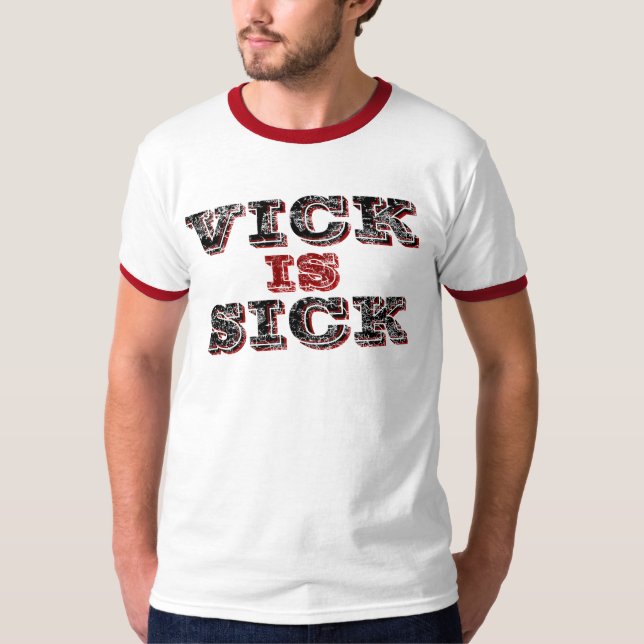 Camiseta Vick é doente (Frente)