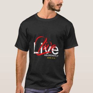 Camiseta Vida Abundante John 10:10 VIVE ABUNDANTEMENTE