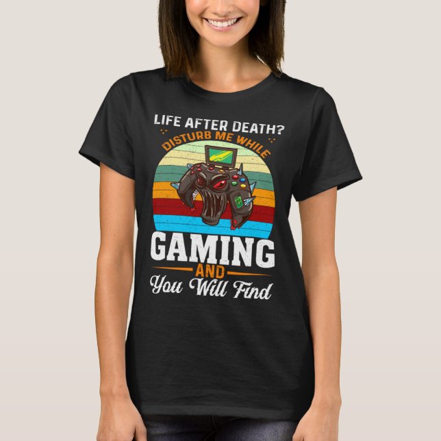 Camiseta Vida Após a Morte Me Perturba Enquanto Eu Jogo Voc (Frente)