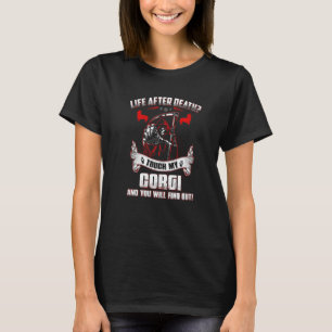 Camiseta Vida Após Morte Toque Meu Corgi Cachorro