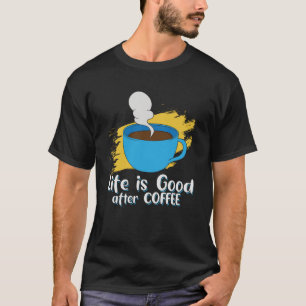 Camiseta Vida boa após o café bondade em cada passo