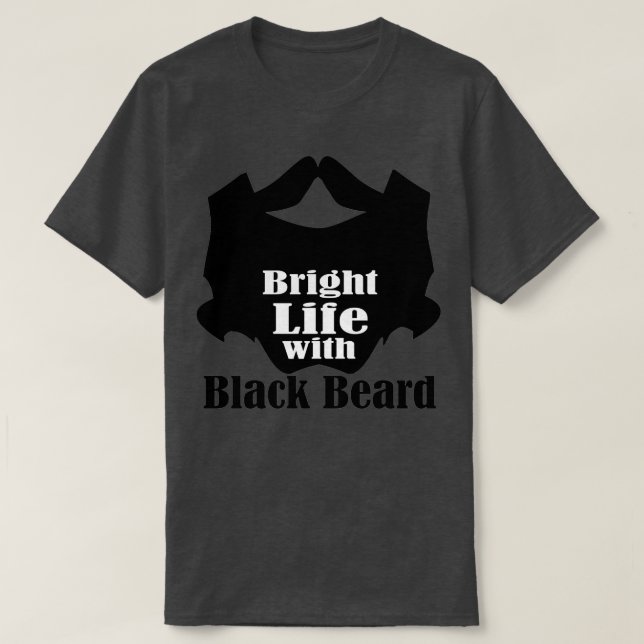 Camiseta Vida brilhante com barba preta 2 (Frente do Design)