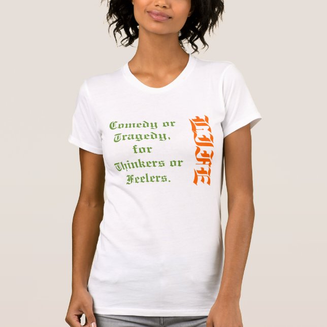 Camiseta VIDA. comédia ou tragédia, para pensadores ou (Frente)