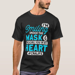 Camiseta Vida de Cna Estou Sorriso Sob a Máscara Cna Enferm