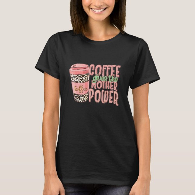 Camiseta Vida de Mãe Café Leopardo Mamãe Dia de Café (Frente)