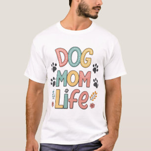 Camiseta Vida de Mãe de Cachorro - Coleção Perfeitamente Ad