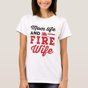 Camiseta Vida de Mãe e Esposa de Bombeiro