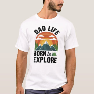 Camiseta Vida de Pai Nascido Para Explorar