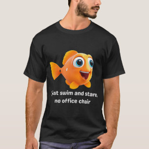 Camiseta Vida de Peixe: Sem Cadeira de Escritório, Só Nadar