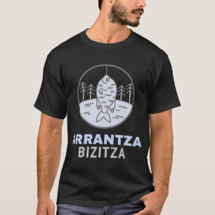 Camiseta Vida de Pesca Basca Arrantza Bizitza