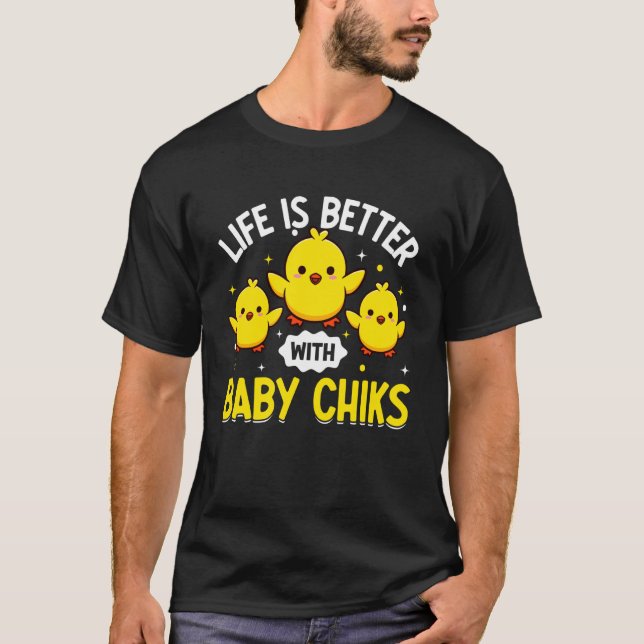Camiseta Vida de pintinhos engraçados é melhor com frangos  (Frente)