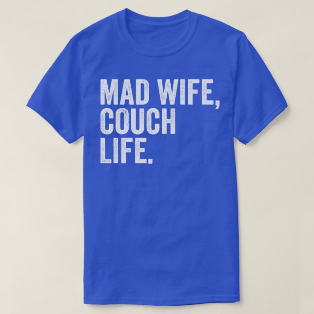 Camiseta vida de sofá de esposa louca (Frente do Design)