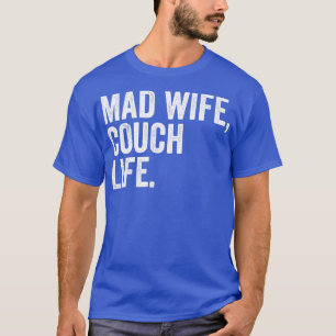 Camiseta vida de sofá de esposa louca