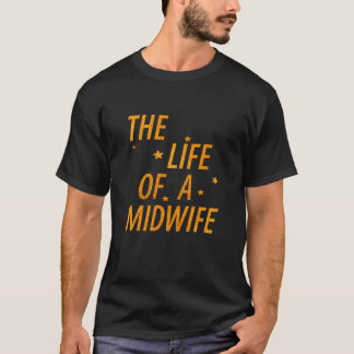 Camiseta Vida de uma Parteira Citação Divertida Tipografia