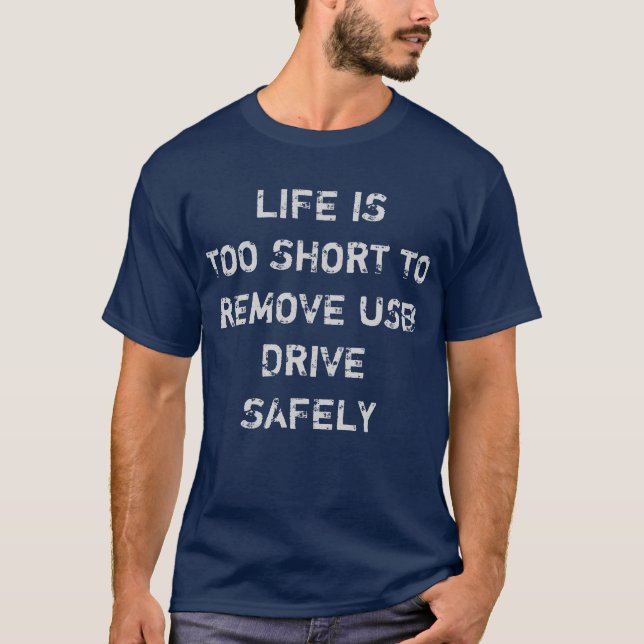 Camiseta Vida demasiado curta para remover com segurança o (Frente)