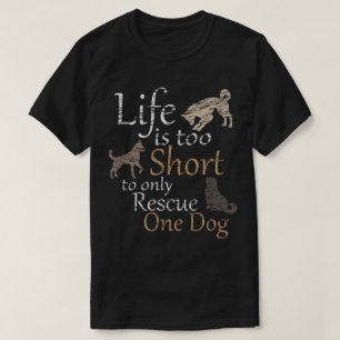 Camiseta Vida É Muito Curta Resgate Cães Design