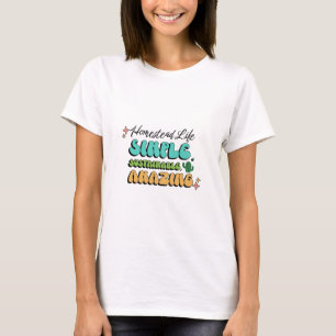 Camiseta Vida em Homestead: Simples, Sustentável, Incrível