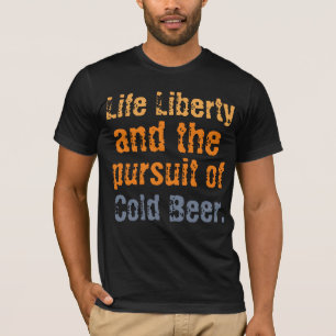 Camiseta Vida Liberdade e a Busca de cerveja fria
