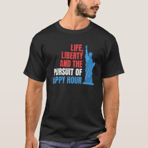 Camiseta Vida Liberdade Perseguição de Feliz Hora de 4 de j