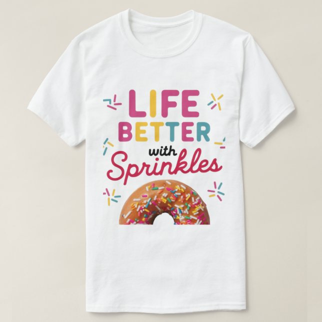 Camiseta Vida melhor com a rosquinha de água pulverizada (Frente do Design)
