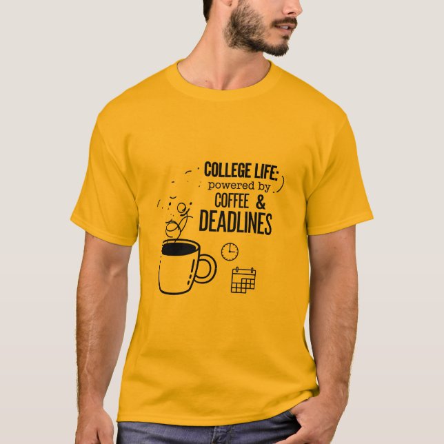Camiseta Vida na Faculdade Alimentada por Café (Frente)