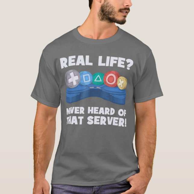Camiseta Vida Real Nunca Ouviu Falar daquele Servidor Eu Jo (Frente)