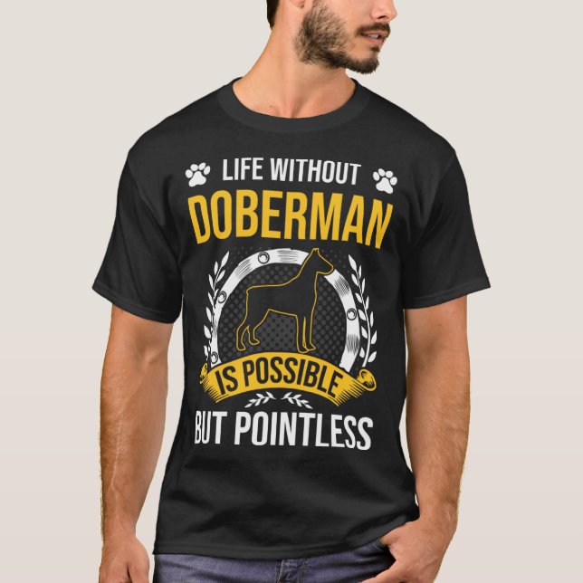 Camiseta Vida Sem Doberman é Sem Sentido Cachorro (Frente)