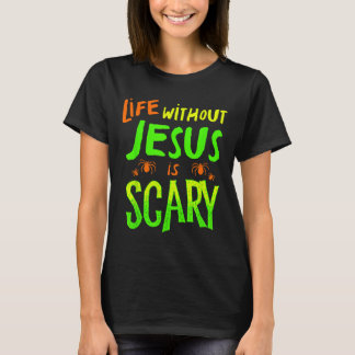 Camiseta Vida Sem Jesus É Assustadora Outono Hallowe Cristã