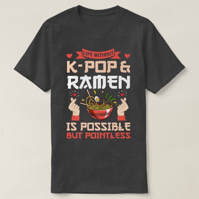 Camiseta Vida sem K-pop e Ramen K-pop e Ramen 807 (Frente do Design)