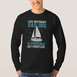 Camiseta Vida Sem Vela É Possível Mas Sem Sentido