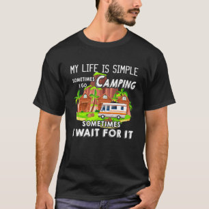 Camiseta Vida Simples Às Vezes Eu Vou Acampar Algumas Vezes