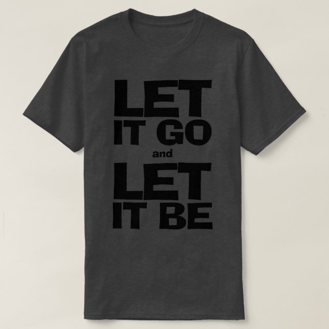 Camiseta Vida Simples Deixe-a ir e deixe-a ser (Frente do Design)
