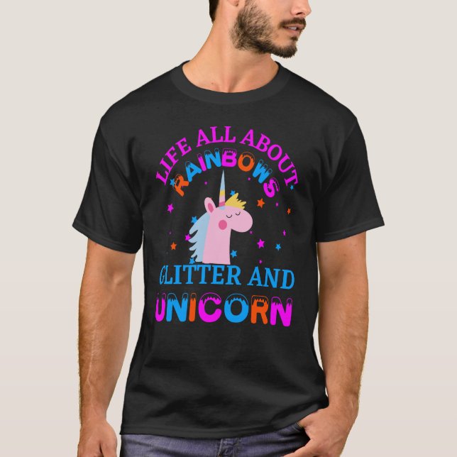 Camiseta vida toda sobre o rainbows glitter e unicórnio (Frente)