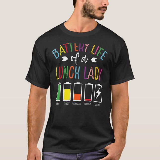 Camiseta Vida Útil Da Bateria Do Almoço Da Escola Almoço (Frente)